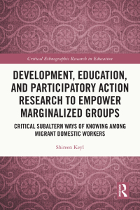 Cover image: Development, Education, and Participatory Action Research to Empower Marginalized Groups 1st edition 9780367763480