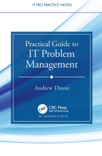 Imagen de portada: Practical Guide to IT Problem Management 1st edition 9780367636227