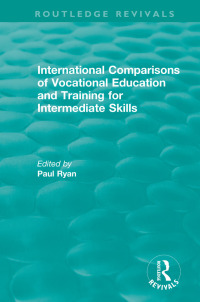 Cover image: International Comparisons of Vocational Education and Training for Intermediate Skills 1st edition 9780367332433