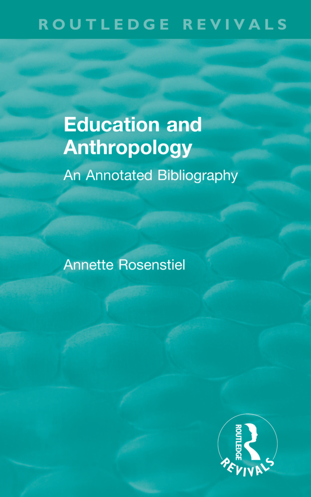 Education and Anthropology An Annotated Bibliography 1st Edition