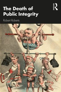Cover image: The Death of Public Integrity 1st edition 9780367348427