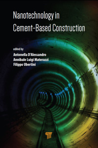 表紙画像: Nanotechnology in Cement-Based Construction 1st edition 9789814800761
