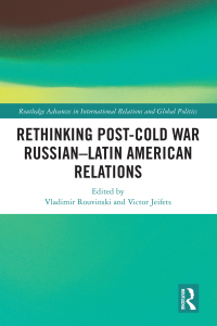Immagine di copertina: Rethinking Post-Cold War Russian–Latin American Relations 1st edition 9781032024400