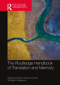 Cover image: The Routledge Handbook of Translation and Memory 1st edition 9780815372158