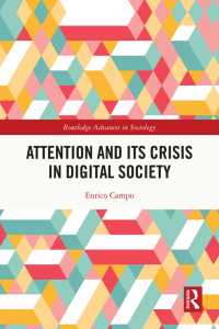 Imagen de portada: Attention and its Crisis in Digital Society 1st edition 9781032126401