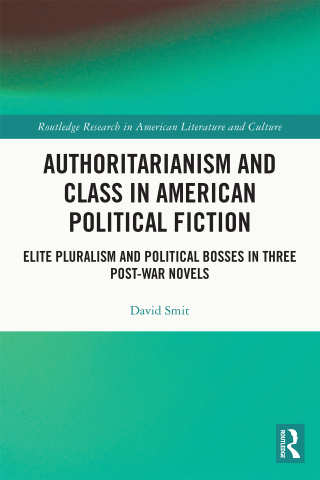 Cover image: Authoritarianism and Class in American Political Fiction 1st edition 9781032268040