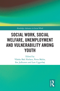 Cover image: Social Work, Social Welfare, Unemployment and Vulnerability Among Youth 1st edition 9780367562106