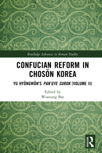 Cover image: Confucian Reform in Chosŏn Korea 1st edition 9781032181578