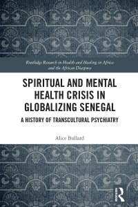 Cover image: Spiritual and Mental Health Crisis in Globalizing Senegal 1st edition 9780367631000