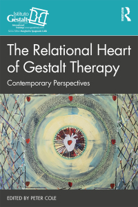 Omslagafbeelding: The Relational Heart of Gestalt Therapy 1st edition 9781032186931
