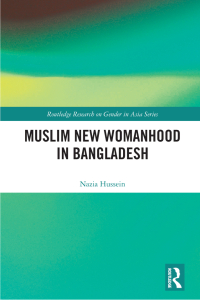 Imagen de portada: Muslim New Womanhood in Bangladesh 1st edition 9780367352349