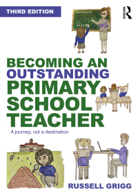 Cover image: Becoming an Outstanding Primary School Teacher 3rd edition 9780367686437