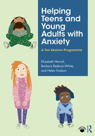 Cover image: Helping Teens and Young Adults with Anxiety 1st edition 9781032018393