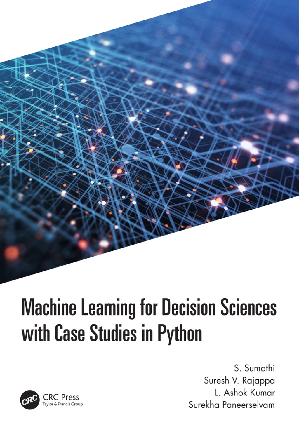 Machine Learning for Decision Sciences with Case Studies in Python - 1st Edition (eBook Rental)