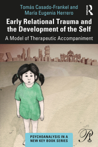 Cover image: Early Relational Trauma and the Development of the Self 1st edition 9781032199320