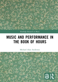 Cover image: Music and Performance in the Book of Hours 1st edition 9780367691387