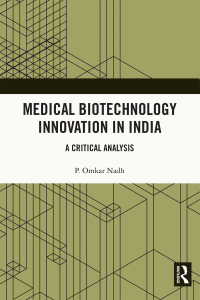 表紙画像: Medical Biotechnology Innovation in India 1st edition 9781032272825