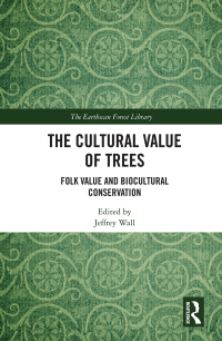 表紙画像: The Cultural Value of Trees 1st edition 9781032265193