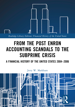 Cover image: From the Post Enron Accounting Scandals to the Subprime Crisis 1st edition 9781032161303