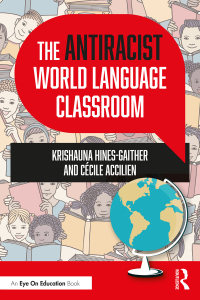 Cover image: The Antiracist World Language Classroom 1st edition 9781032110646