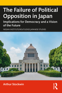 Cover image: The Failure of Political Opposition in Japan 1st edition 9781032185422