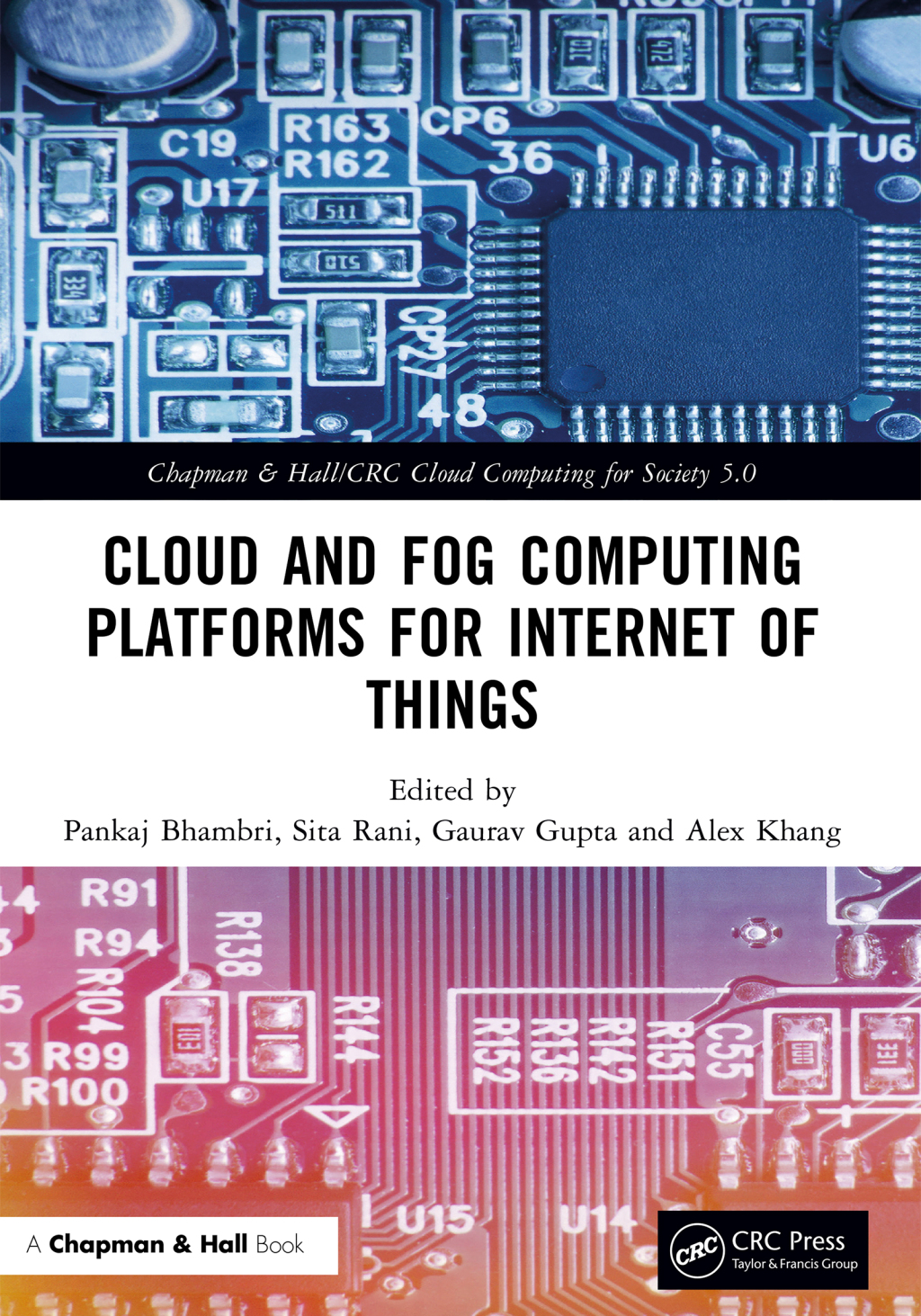 Cloud and Fog Computing Platforms for Internet of Things 1st Edition
