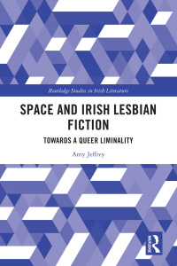 Cover image: Space and Irish Lesbian Fiction 1st edition 9781032009483