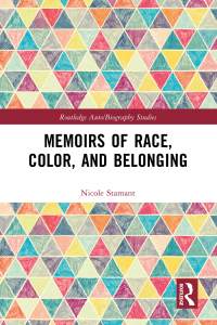 صورة الغلاف: Memoirs of Race, Color, and Belonging 1st edition 9781032213798