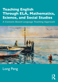 Imagen de portada: Teaching English Through ELA, Mathematics, Science, and Social Studies 1st edition 9780367521134