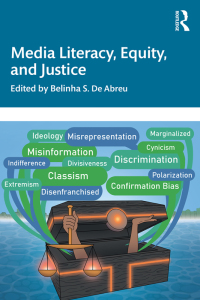 Cover image: Media Literacy, Equity, and Justice 1st edition 9781032007809