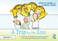 Titelbild: A Trip to the Zoo: A Grammar Tales Book to Support Grammar and Language Development in Children 1st edition 9781032273969