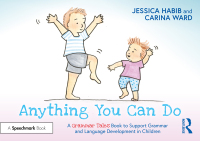 Titelbild: Anything You Can Do: A Grammar Tales Book to Support Grammar and Language Development in Children 1st edition 9781032274010