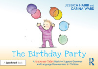 Omslagafbeelding: The Birthday Party: A Grammar Tales Book to Support Grammar and Language Development in Children 1st edition 9781032274102