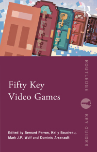 表紙画像: Fifty Key Video Games 1st edition 9781032057989