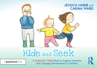 Cover image: Hide and Seek: A Grammar Tales Book to Support Grammar and Language Development in Children 1st edition 9781032274324