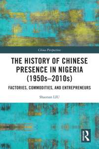 Imagen de portada: The History of Chinese Presence in Nigeria (1950s–2010s) 1st edition 9781032279701