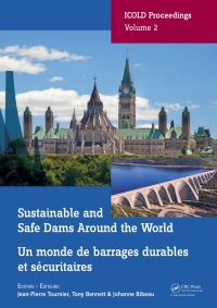 表紙画像: Sustainable and Safe Dams Around the World / Un monde de barrages durables et sécuritaires 1st edition 9780367334222