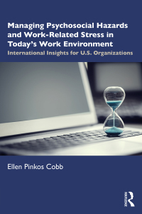 Cover image: Managing Psychosocial Hazards and Work-Related Stress in Today’s Work Environment 1st edition 9781032034485