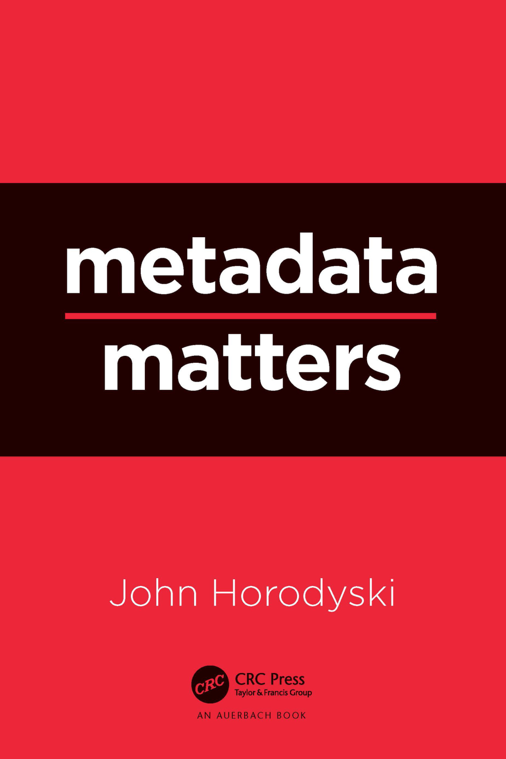 Metadata Matters 1st Edition