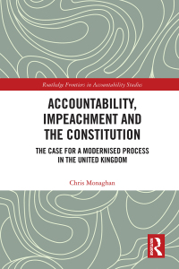 Imagen de portada: Accountability, Impeachment and the Constitution 1st edition 9781032215846