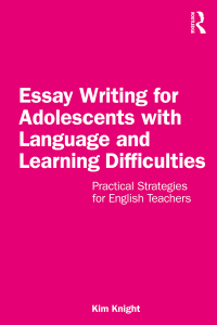 Omslagafbeelding: Essay Writing for Adolescents with Language and Learning Difficulties 1st edition 9781032203942