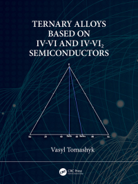 صورة الغلاف: Ternary Alloys Based on IV-VI and IV-VI2 Semiconductors 1st edition 9780367639235