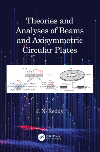 Immagine di copertina: Theories and Analyses of Beams and Axisymmetric Circular Plates 1st edition 9781032147413