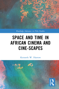 Omslagafbeelding: Space and Time in African Cinema and Cine-scapes 1st edition 9781032264707