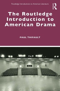 Omslagafbeelding: The Routledge Introduction to American Drama 1st edition 9780367696535