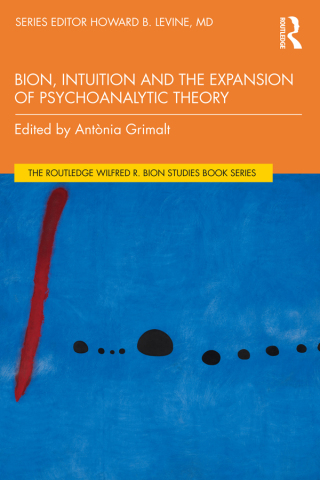 Cover image: Bion, Intuition and the Expansion of Psychoanalytic Theory 1st edition 9781032269498