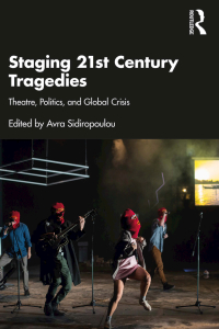 Cover image: Staging 21st Century Tragedies 1st edition 9780367495299