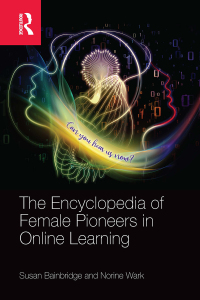 Cover image: The Encyclopedia of Female Pioneers in Online Learning 1st edition 9781032223438
