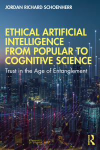 Titelbild: Ethical Artificial Intelligence from Popular to Cognitive Science 1st edition 9780367697983