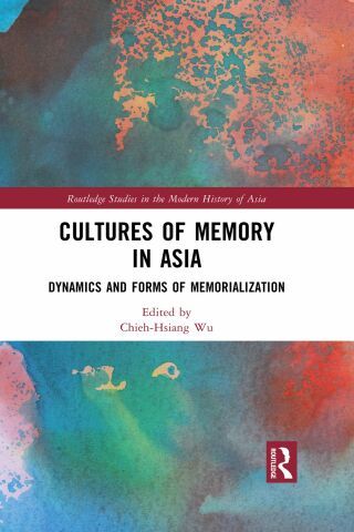 Cover image: Cultures of Memory in Asia 1st edition 9781032150406